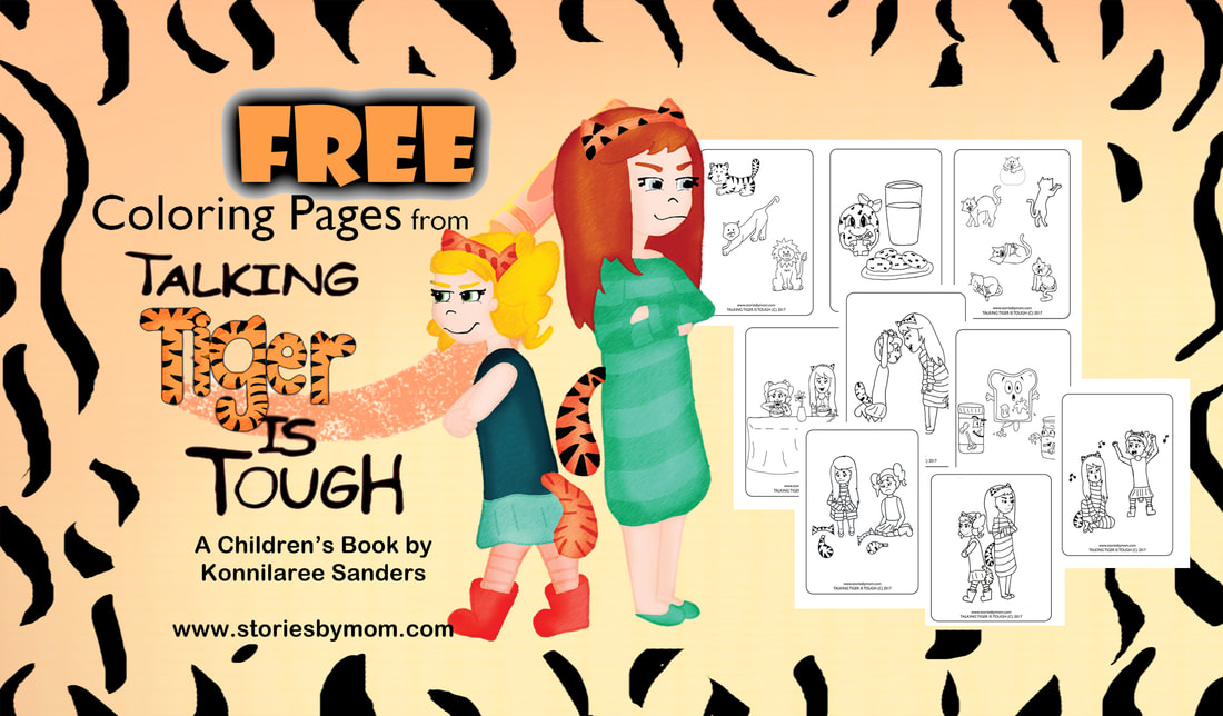 Talking Tiger is Tough Children's Book by Konnilaree Sanders and Stories by Mom Children's Books FREE Coloring Pages at www.storiesbymom.com