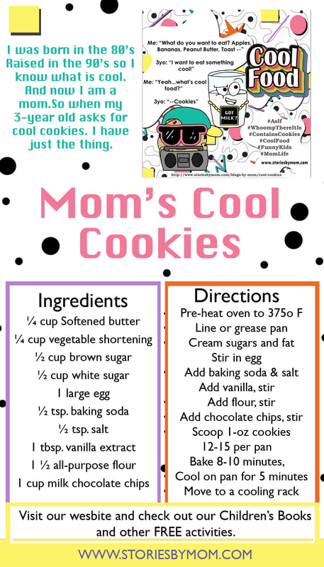 Moms Cool chocolate chip recipes. For more free stuff and children's books, please visit www.storiesbymom.com