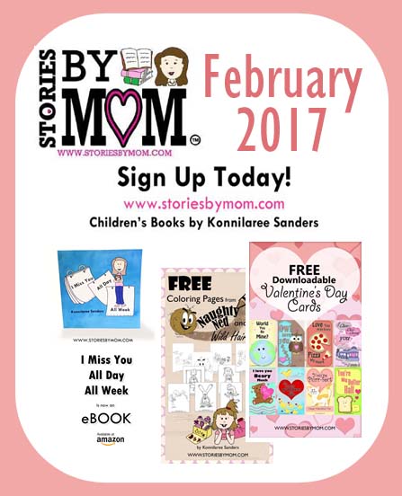 February 2017 Newsletter from Stories by Mom Children's Book. Includes Book Updates and New Kids Activities www.storiesbymom.com